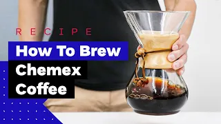 How To Brew Chemex Coffee At Home