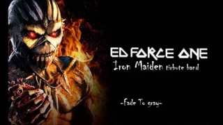 Fade to gray - ED Force One - Iron Maiden Tribute band