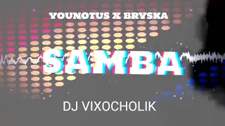 YouNotUs x bryska - Samba Bootleg vixocholik