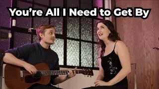 You're All I Need to Get By (duet version) from Coda