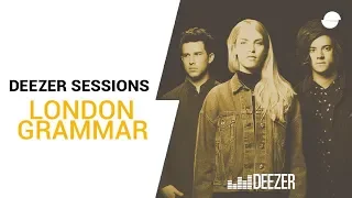 London Grammar: Hey Now | Deezer Session