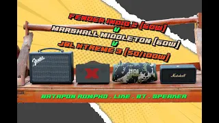 [Outdoor Test] Fender INDIO 2 (60W) v Marshall MIDDLETON (60w) v JBL Xtreme 3 (50/100w)