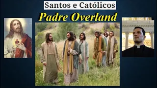 Homilia Padre Overland - 4ª Semana da Páscoa - Sábado - Jo 14,7-14 - Paróquia Cristo Rei