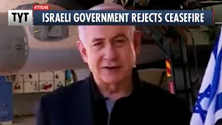 Netanyahu Rejects Ceasefire