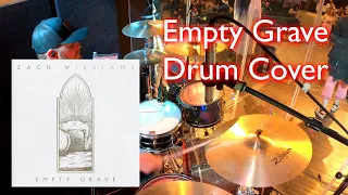 Empty Grave - Drum Cover - Zach Williams