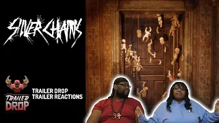 Silver Chains Trailer Reation | Trailer Drop