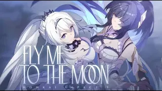 [HI3 CN Anniversary] Kiana & Mei | Fly Me To The Moon