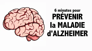 6 minutes pour prévenir la maladie d'Alzheimer! INCROYABLE!