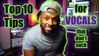 How to Record Better Vocals | Top 10 Vocal Recording Tips 2020