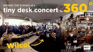 Behind The Scenes At The Tiny Desk in 360˚: Wilco