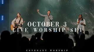 Covenant Worship | LIVE Worship Set | October 3, 2021