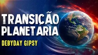 FRATERNIDADE BRANCA e TRANSIÇÃO PLANETÁRIA - DEBYDAY GIPSY -  Paranormal Experience! - #203