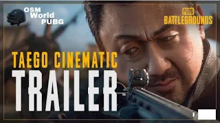 PUBG trailer / TAEGO Cinematic Trailer | OSM World PUBG