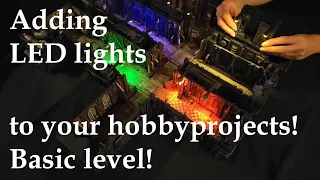 Adding LED lights to your hobbyproject! Basic level!