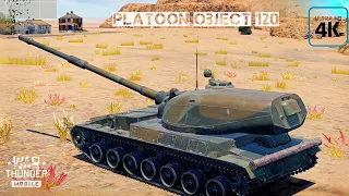 Platoon Object 120 : First Match (All Tanks)🎈 - War Thunder Mobile