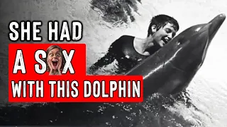 She had a relationship with a dolphin (true story)