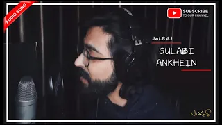 Gulabi Ankhein (Reprise) | JalRaj | Mohammed Rafi | R D Burman | Latest Hindi Cover 2020