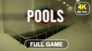 POOLS [Full Game] | No Commentary | Gameplay Walkthrough | 4K 60 FPS - PC