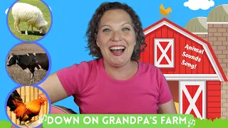 Down on Grandpa's Farm | Preschool Farm Song | Animal Sounds Song for Kids