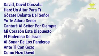 D a v i d, D a v i d Danzaba🙌 - Alabanzas Alegres Júbilo Para Dios 🔥 - Alabanzas Cristianas🙌