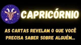 ♑️CAPRICÓRNIO🤫AS CARTAS REVELAM O QUE VOCÊ PRECISA SABER SOBRE ALGUÉM..