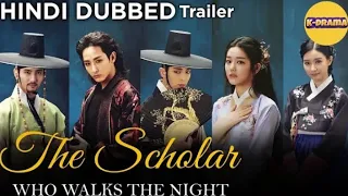 The Scholar Who Walks The Night | Official Hindi Dubbed Trailer