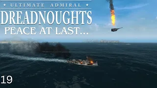 Peace At Last... Admiral Dreadnaughts Austro Hungarian Empire Campaign 1910 Ep19