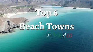 Best Beach Towns In Mexico (2023)