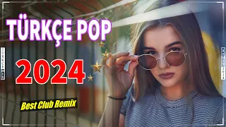 Türkçe Pop Şarkılar Remix ️️✨ En Iyi Hareketli Pop Remix Şarkılar 2024 Listesi | Best Club Remix