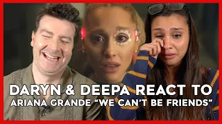 Daryn & Deepa React To 'Ariana Grande - We Can't Be Friends'