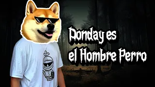 DON DAY ES EL HOMBRE PERRO