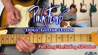 Pink Floyd - Dogs Guitar Lesson (FULL SONG)