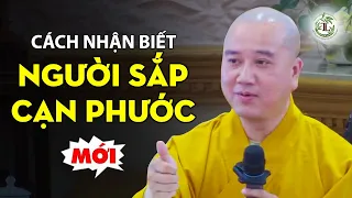 Cách Nhận Biết Người Sắp Cạn Phước - Thầy Thích Pháp Hòa