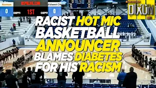 HOT MIC! High School Basketball Announcer Caught Using Racist Slurs and Blames His Diabetes 🤔