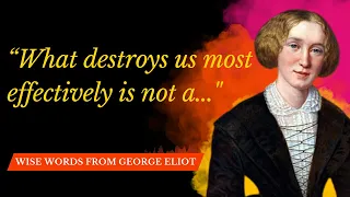 The Artistry Of George Eliot's Quotes: An Exploration Of Her Literary Genius