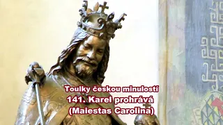 141  Karel prohrává Maiestas Carolina