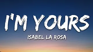 Isabel LaRosa - I'm yours (Lyrics) / 1 hour Lyrics