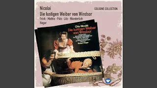 Die lustigen Weiber von Windsor · Oper in 3 Akten (1988 Remaster) , Zweiter Akt: Nr. 5 - Lied:...