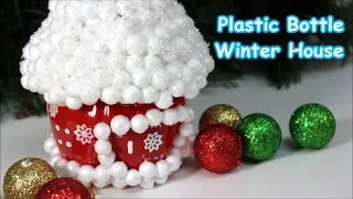 DIY Kids Crafts Ideas for Christmas: Plastic Bottles Winter House - Recycled Bottles Crafts