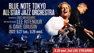 BNT ALL-STAR JAZZ ORCHESTRA with LEE RITENOUR & DAVE GRUSIN : BLUE NOTE TOKYO 2022 trailer