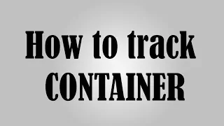 How to track container