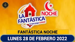 FANTÁSTICA NOCHE Resultado del LUNES 28 de febrero de 2022 ✅🥇🔥💰