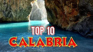 10 Must-see Places In Calabria For An Unforgettable Summer In 2023!