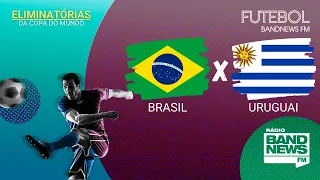 Brasil x Uruguai | Eliminatórias da Copa | 14/10/2021