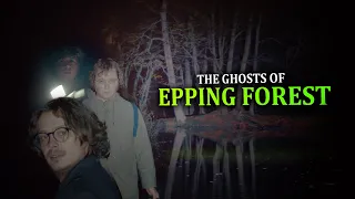 EPPING FOREST Nighttime Ghost Hunt