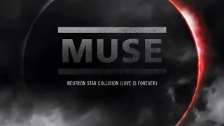 Neutron Star Collision (Love Is Forever)- Muse (Sub. español)