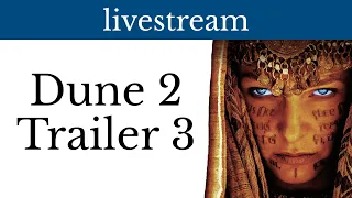 Dune Part Two Trailer 3 live Q&A with Quinn