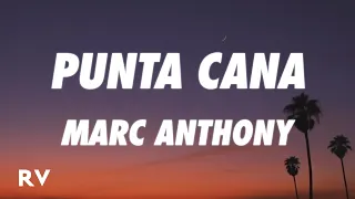 Marc Anthony - Punta Cana (Letra/Lyrics)