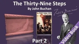 パート 2 - ジョン・バカンによる「The Three-Nine Steps」オーディオブック (Chs 6-10)