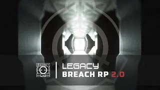 Legacy: Breach RP | Update 2.0 [4K]